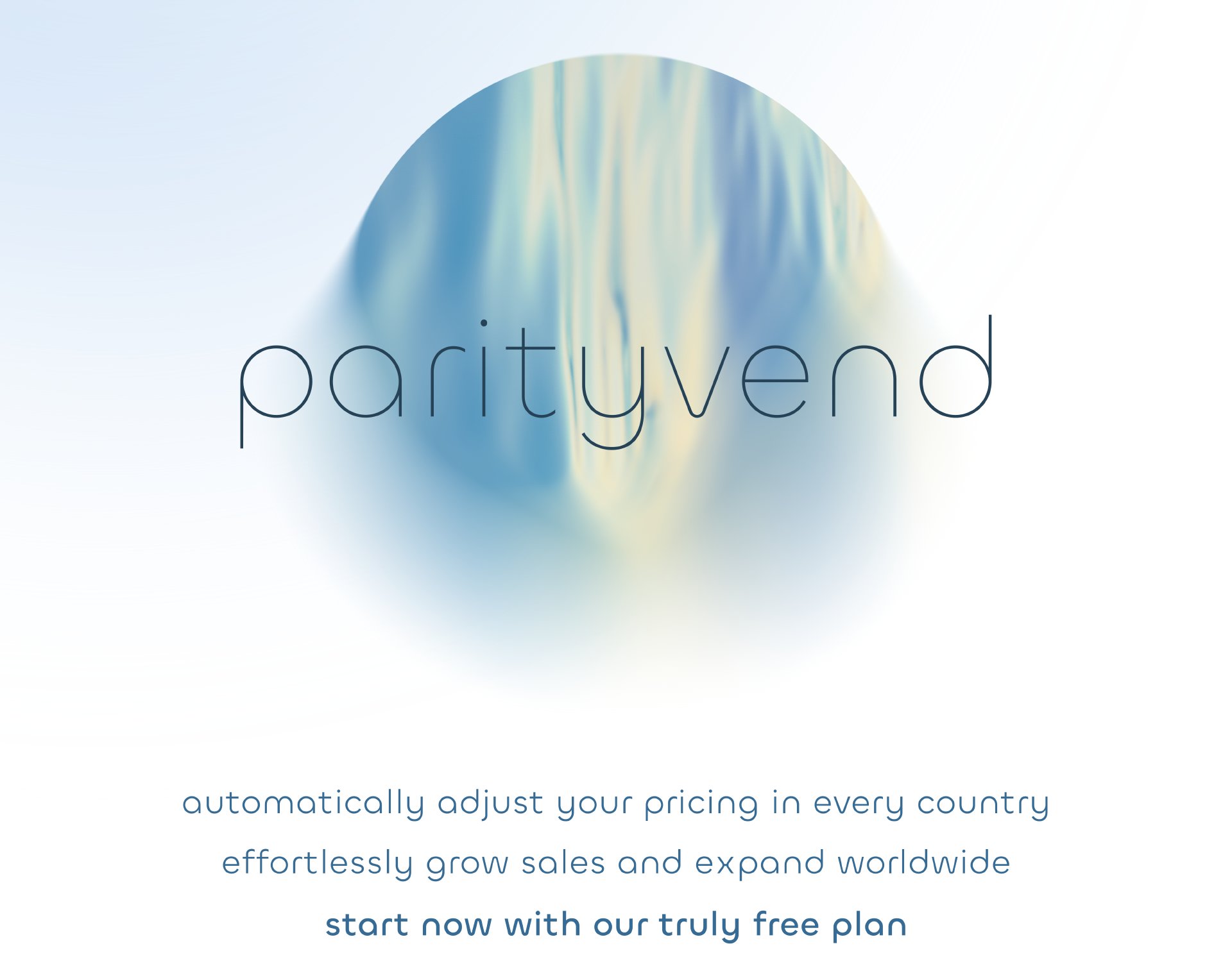 ParityVend: Automatically adjust your pricing in every country, effortlessly grow sales, and expand worldwide. Start now with our truly free plan.