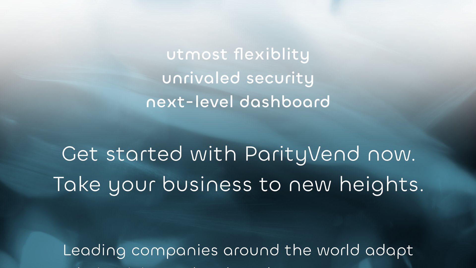 Utmost flexibility. Unrivaled security. Next-level dashboard. Get started with ParityVend now. Take your business to new heights. Leading companies around the world adapt their pricing to local markets. Now, you can too.