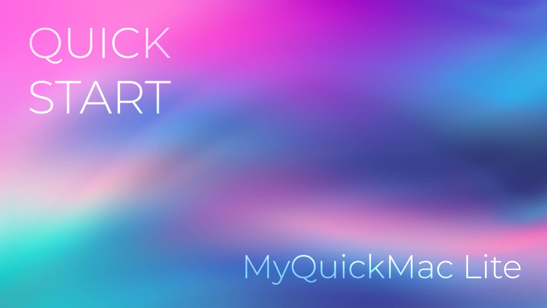The Quick Start Guide for MyQuickMac Lite
