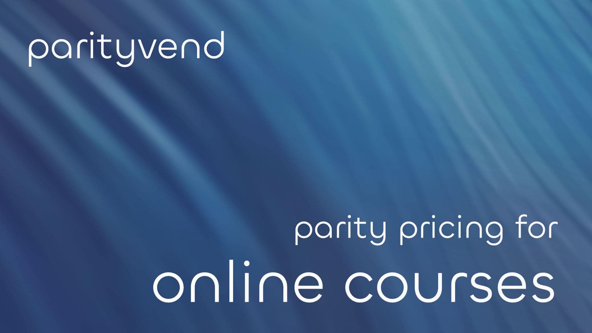 ParityVend: Purchasing Power Parity For Online Courses