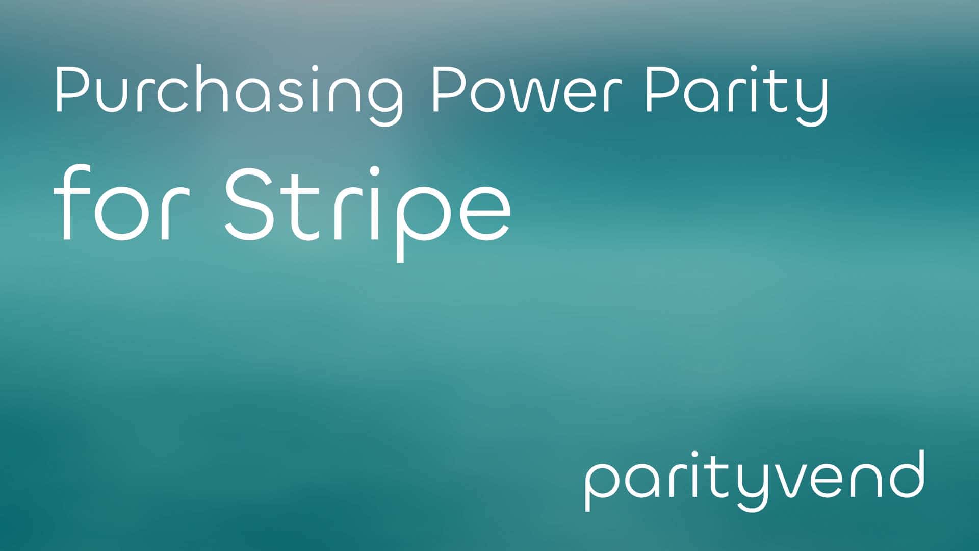 ParityVend: Purchasing Power Parity pricing for Stripe (Beginner-Friendly)