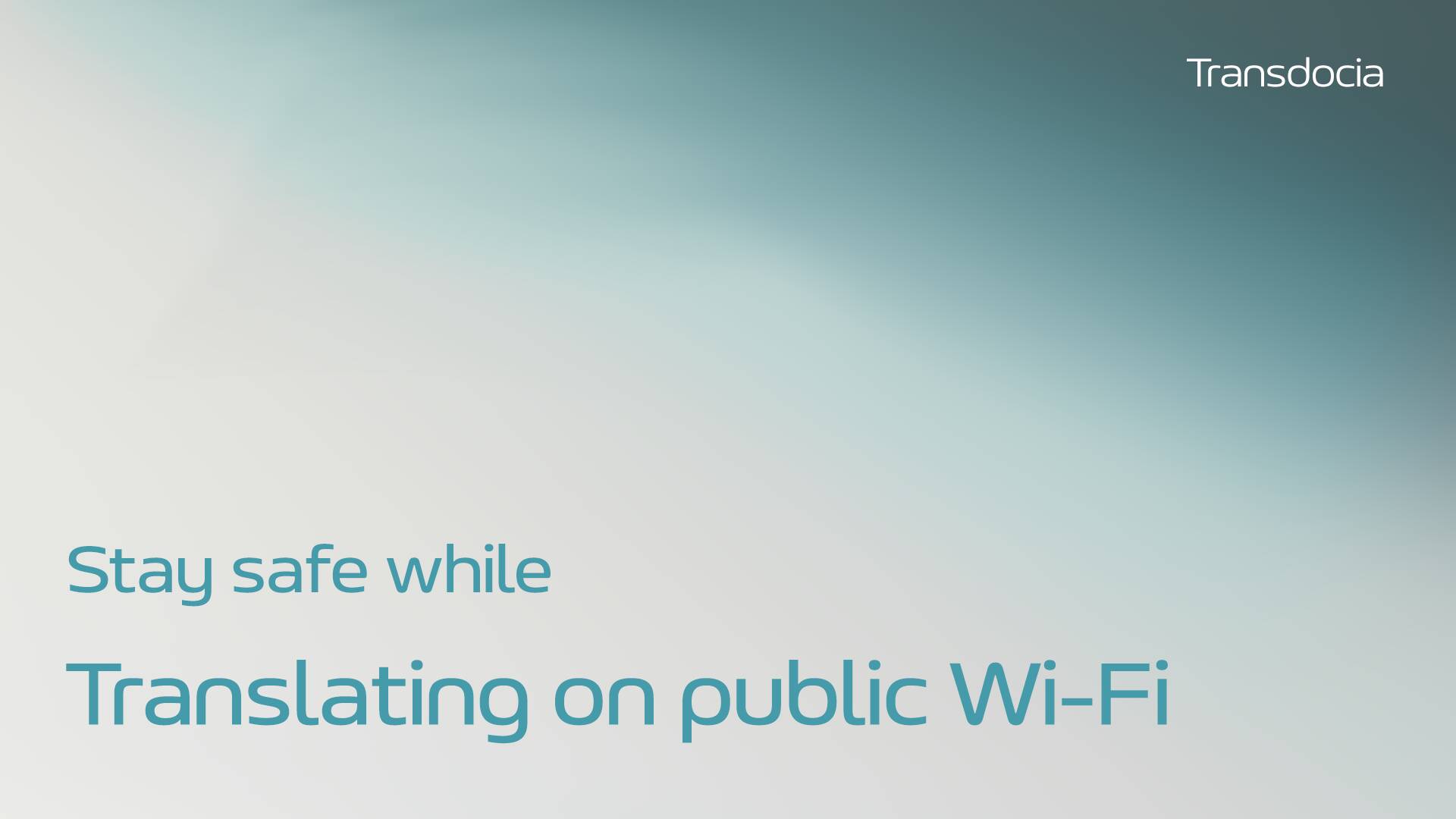 5 Ways to Stay Safe While Translating on Public Wi‑Fi - Traveling Abroad? Read this. - illustration