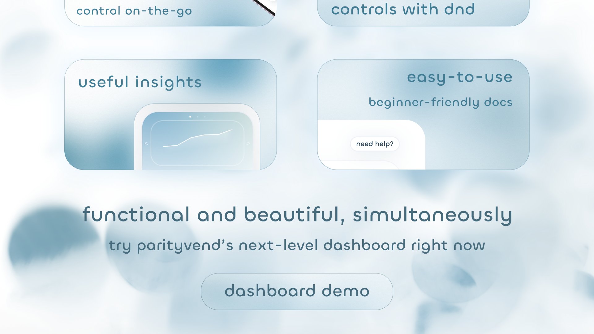 Useful insights. Easy-to-use, beginner-friendly docs. Functional and beautiful simultaneously. Try ParityVend's next-level dashboard right now.