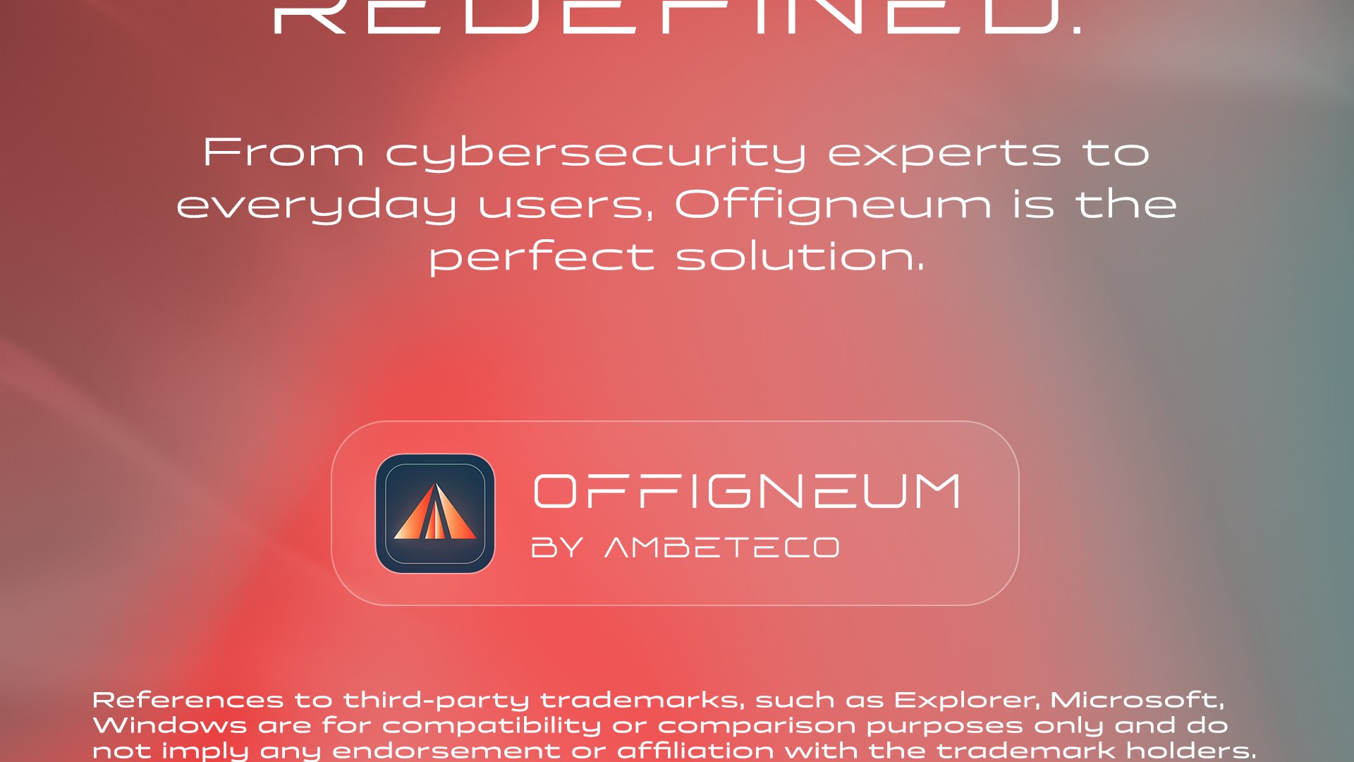 Large slogan is visible, “File shredding, refined.” Next, reads: “From cybersecurity experts to everyday users, Offigneum is the perfect solution.” Below is Offigneum logo and the text “OFFIGNEUM, BY AMBETECO.” Fine print at the bottom reads: “References to third-party trademarks, such as Explorer, Microsoft, Windows are for compatibility or comparison purposes only and do not imply any endorsement or affiliation with the trademark holders.” Background features a smooth red-to-blue gradient.