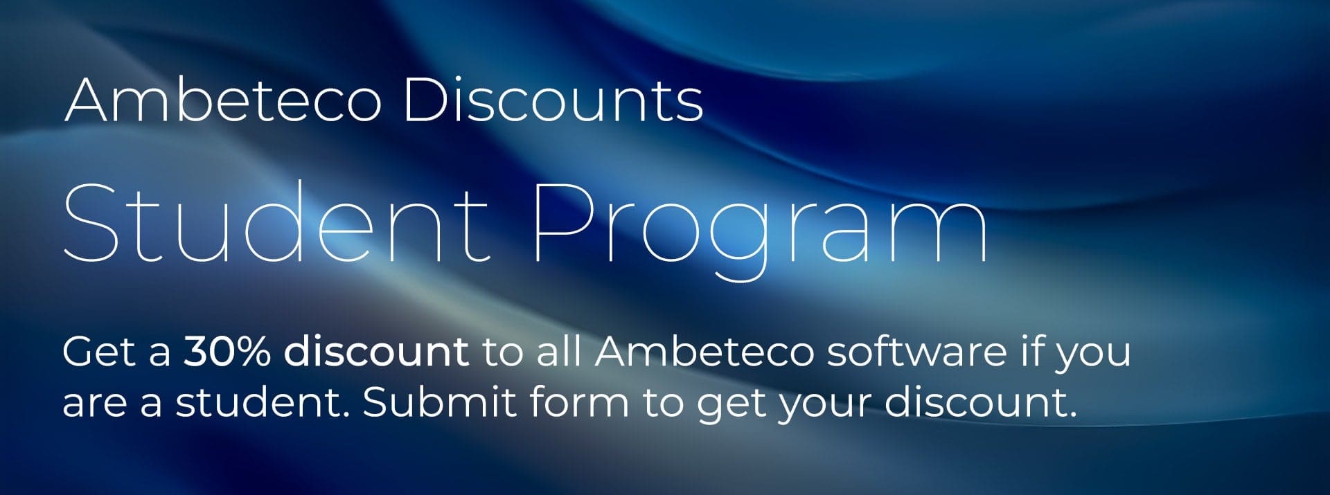 Ambeteco Students Discount program. Join now to get 30% discounts on Ambeteco software